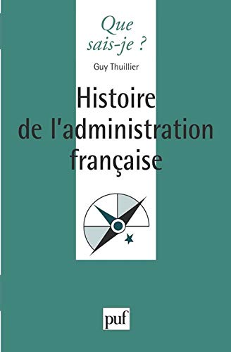 Imagen de archivo de Histoire de l'administration franaise a la venta por Ammareal