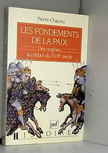Stock image for Les Fondements de la paix for sale by Ammareal