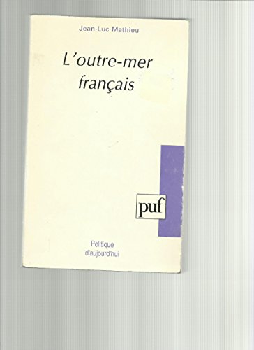 Imagen de archivo de L'outre-mer franais a la venta por Ammareal