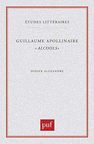 Stock image for Guillaume Apollinaire.  Alcools  for sale by GF Books, Inc.