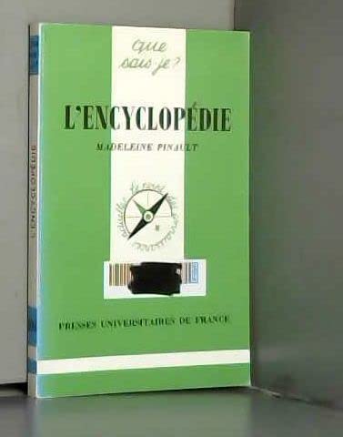 L'EncyclopÃ©die (QUE SAIS-JE ?) (9782130457855) by Pinault, Madeleine; Que Sais-je?
