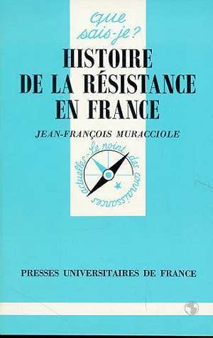 Beispielbild fr Collection Que Sais-Je?: Histoire De La Resistance En France zum Verkauf von medimops
