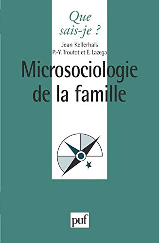 9782130457930: MICROSOCIOLOGIE DE LA FAMILLE. 2ème édition