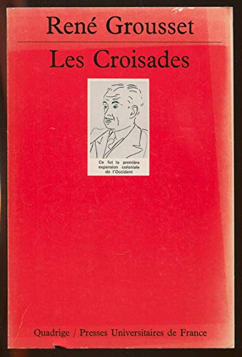 Beispielbild fr Les Croisades zum Verkauf von medimops