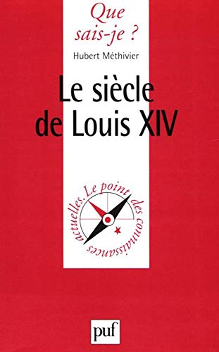 Le siÃ¨cle de Louis XIV (9782130459033) by MÃ©thivier, Hubert