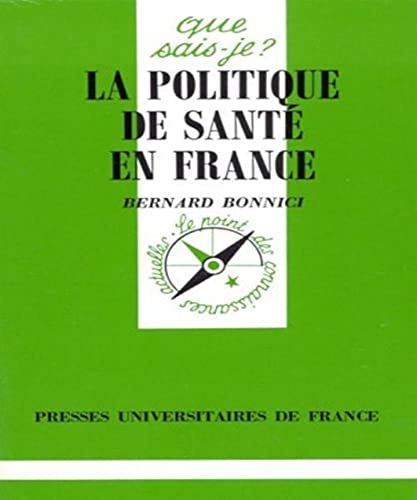 Beispielbild fr LA POLITIQUE DE SANTE EN FRANCE zum Verkauf von Ammareal