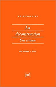 Beispielbild fr La Dconstruction : Une critique zum Verkauf von Better World Books