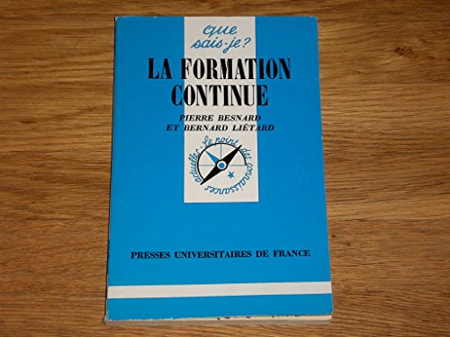 Stock image for La formation continue. 4e dition refondue for sale by Librairie La MASSENIE  MONTOLIEU