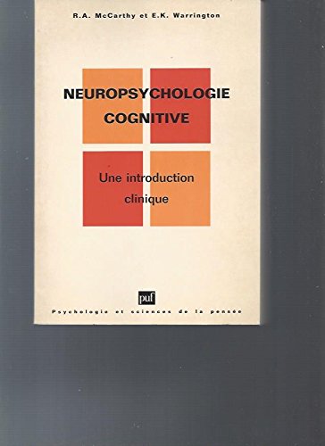 Stock image for Neuropsychologie Cognitive : Une Introduction Clinique for sale by RECYCLIVRE