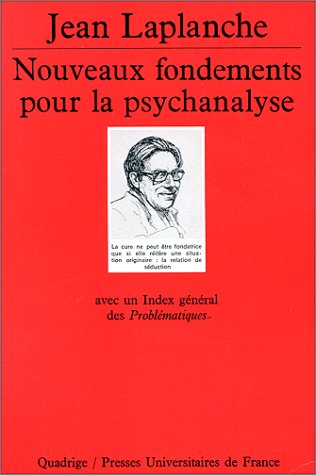 9782130460442: NOUVEAUX FONDEMENTS POUR LA PSYCHANALYSE.: La sduction originaire, avec un Index gnral des "Problmatiques"