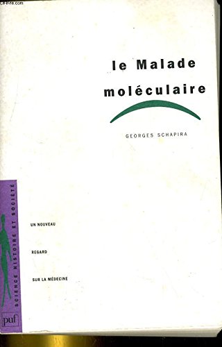 Stock image for Le malade molculaire - Un nouveau regard sur la mdecine for sale by LibrairieLaLettre2
