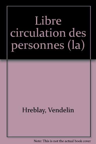 Beispielbild fr La Libre circulation des personnes : Les accords de Schengen zum Verkauf von Ammareal