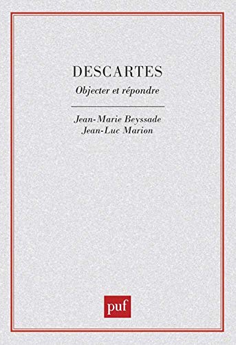 Stock image for Descartes. Objecter et rpondre for sale by Gallix