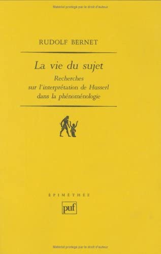 9782130462712: La Vie du sujet : Recherches sur l'interprétation de Husserl dans la phénoménologie