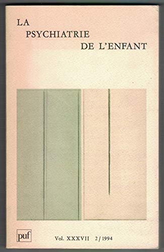 Imagen de archivo de La Psychiatrie de l'Enfant. Volume XXXVII 2/1994 a la venta por LibrairieLaLettre2