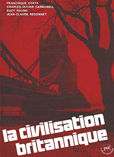 Beispielbild fr La civilisation britannique zum Verkauf von Gallix