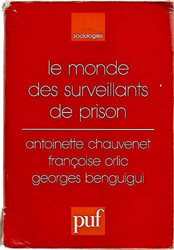 Imagen de archivo de Le Monde Des Surveillants De Prison a la venta por RECYCLIVRE
