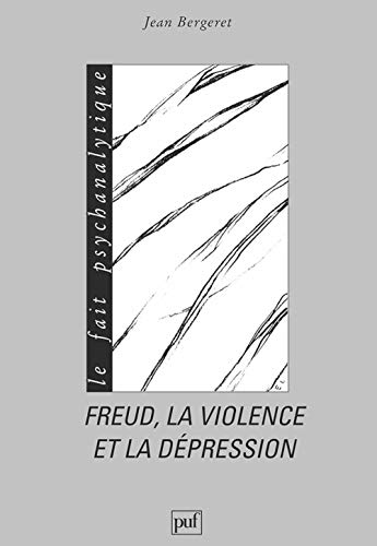 Beispielbild fr Freud, la violence et la dpression zum Verkauf von Gallix