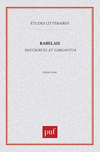 Stock image for François Rabelais : « Pantagruel », « Gargantua » for sale by WorldofBooks