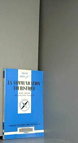 LA COMMUNICATION TOURISTIQUE QSJ 2885 (QUE SAIS-JE ?) (9782130465010) by Boyer/viallon M./p.