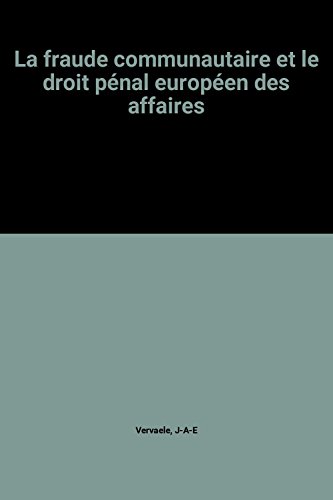 Beispielbild fr La fraude communautaire et le droit pnal europen des affaires zum Verkauf von Ammareal