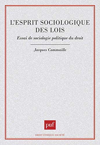 9782130465423: L'esprit sociologique des lois: Essai de sociologie politique du droit