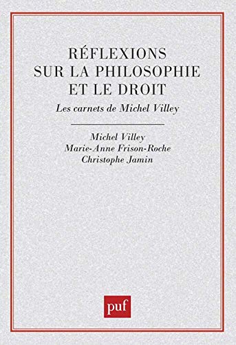 9782130465911: Rflexions sur la philosophie et le droit: Les carnets