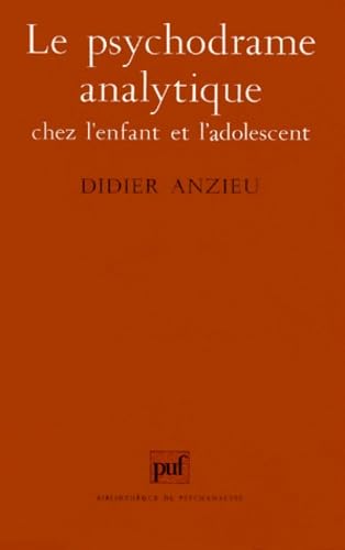 9782130466697: Le Psychodrame analytique chez l'enfant et l'adolescent