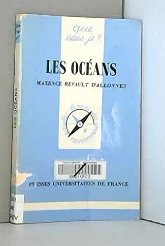 Les OcÃ©ans (QUE SAIS-JE ?) (9782130466826) by Revault D'Allonnes, Maxence; Que Sais-je?
