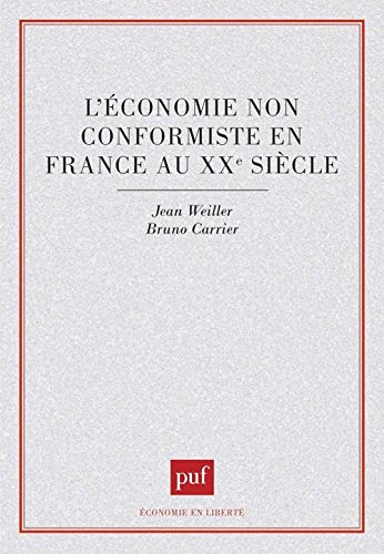 Beispielbild fr L'Economie non conformiste en France au XXe sicle zum Verkauf von Ammareal