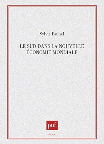 Beispielbild fr Le Sud dans la nouvelle conomie mondiale zum Verkauf von Ammareal