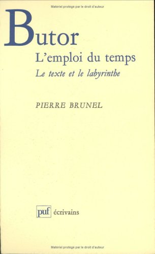 Beispielbild fr Butor : L'emploi du temps. Le texte et le labyrinthe zum Verkauf von medimops