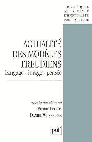 Beispielbild fr Actualit des modles freudiens : Langage, image, pense zum Verkauf von Ammareal