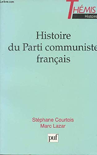 Imagen de archivo de Histoire Du Parti Communiste Franais a la venta por RECYCLIVRE