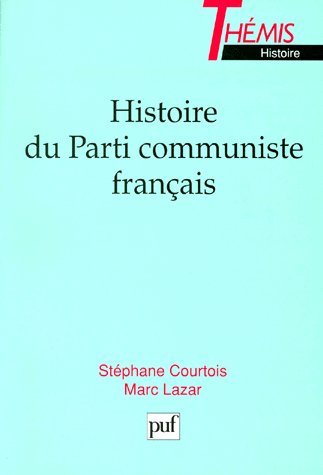 Stock image for Histoire Du Parti Communiste Francais for sale by Anybook.com