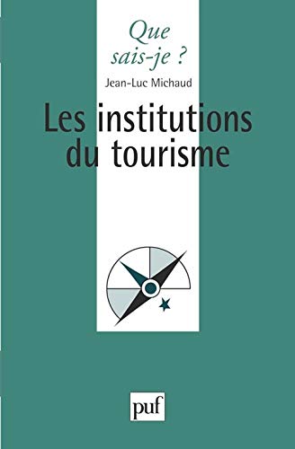 Beispielbild fr Les institutions du tourisme (Que Sais-Je ?) zum Verkauf von medimops
