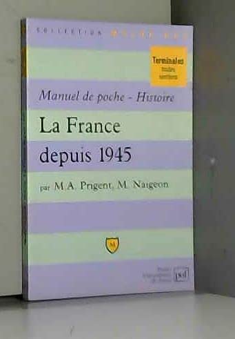 Beispielbild fr Manuel de poche. Histoire : La France depuis 1945 zum Verkauf von Ammareal