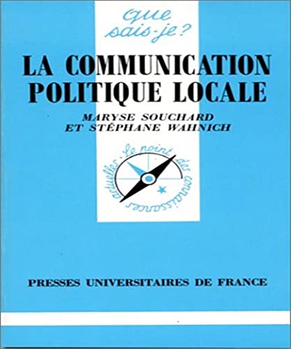 Beispielbild fr La Communication Politique Locale zum Verkauf von RECYCLIVRE