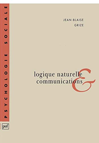 9782130473244: Logique naturelle et communications (Psychologie sociale)