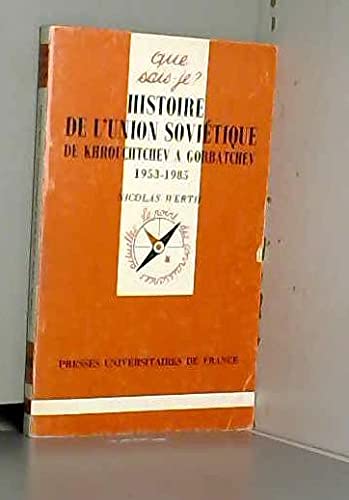 Beispielbild fr Histoire de l'Union sovitique de Khrouchtchev  Gorbatchev, 1953-1985 zum Verkauf von medimops