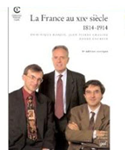 Stock image for La France au XIXe sicle for sale by Chapitre.com : livres et presse ancienne