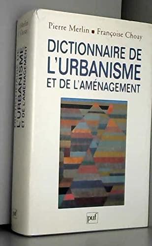 Stock image for Dictionnaire de l'urbanisme et de l'amnagement for sale by Ammareal