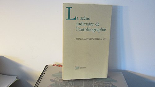 Stock image for La scne judiciaire de l'autobiographie for sale by medimops