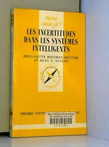 Stock image for LES INCERTITUDES DANS LES SYSTEMES INTELLIGENTS. 1re dition for sale by Ammareal