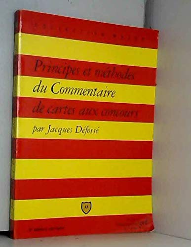 Stock image for Principes et mthodes du commentaire de cartes aux concours, 2e dition (MAJOR) for sale by pompon