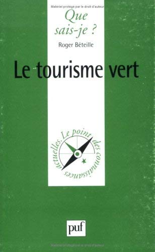 Beispielbild fr Le Tourisme vert zum Verkauf von secretdulivre