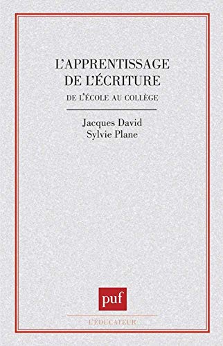 Beispielbild fr L'Apprentissage de l'criture de l'cole au collge zum Verkauf von LeLivreVert