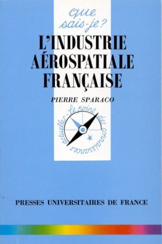 Beispielbild fr L'industrie arospatiale franaise zum Verkauf von Ammareal