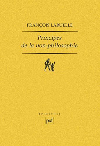 Stock image for Principes de la non-philosophie for sale by Librairie Pic de la Mirandole