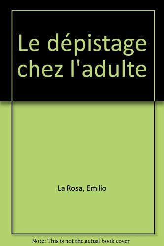 9782130478591: Le dpistage chez l'adulte